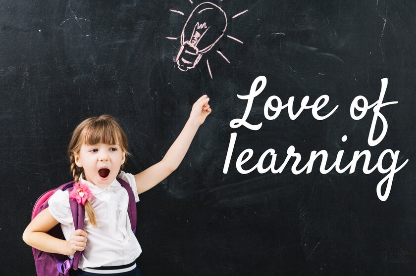 7 Ways to Instill A Love of Learning in Children